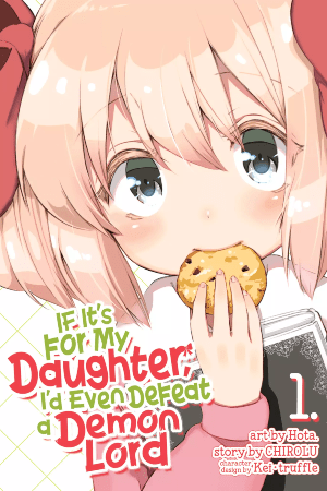 If It’s for My Daughter, I’d Even Defeat a Demon Lord