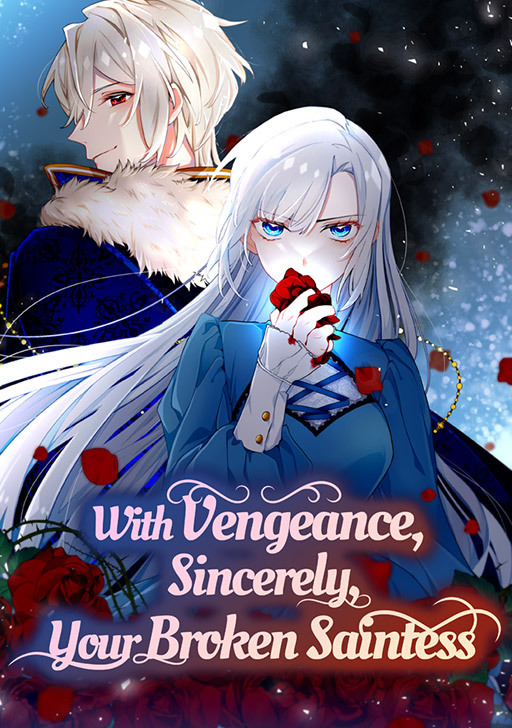 With Vengeance Sincerely Your Broken Saintess manga